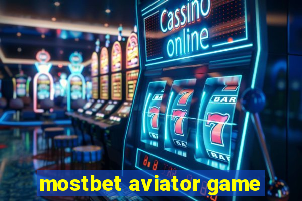 mostbet aviator game